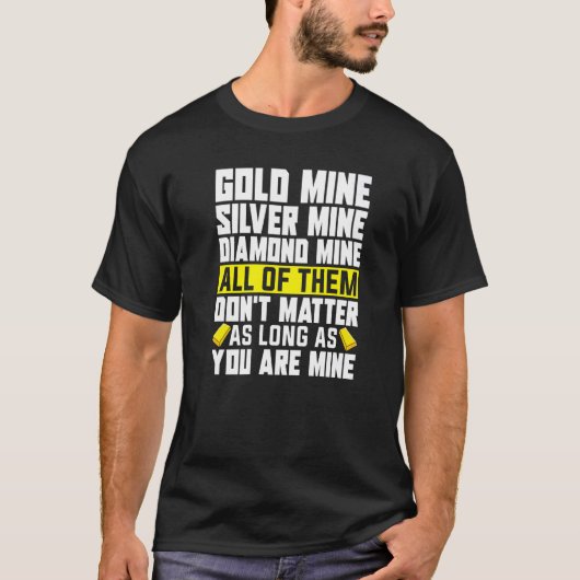 Gold Miner-Abholung Gold Prospuk Gold Min T-Shirt (Vorderseite)