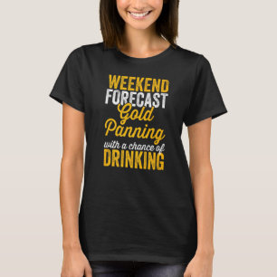 Gold Mining Prospinning Gold Panner T-Shirt