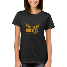 Gold Mother Hustler Design Mother's Day Tshirt