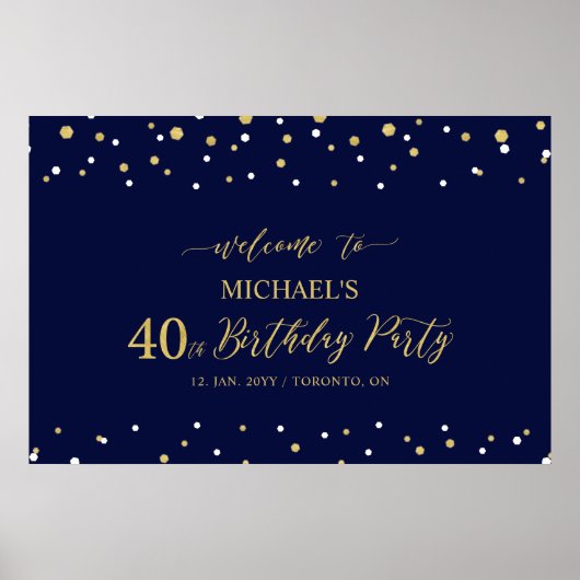 Gold & Navy Confetti 40. Geburtstag Party Willkomm Poster (Vorne)