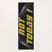 Gold "NICHT HEUTE!" mit Silberner Glitzer auf Schw Yogamatte (Rückseite)