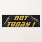 Gold "NICHT HEUTE!" mit Silberner Glitzer auf Schw Yogamatte (Vorderseite (Horizontal))