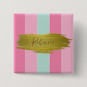 Gold Paint Stroke Farbenfrohe Minze Rosa Streifen Button (Vorderseite)