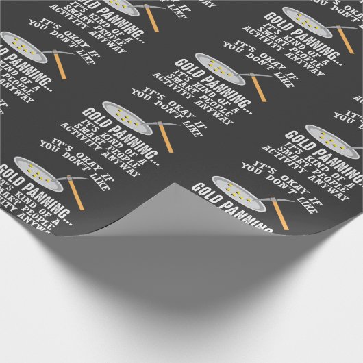 Gold Panning Gift - Mining Funny Miner Geschenkpapier (Ecke)
