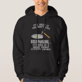 Gold Panning Gift - Mining Funny Miner Hoodie (Vorderseite)