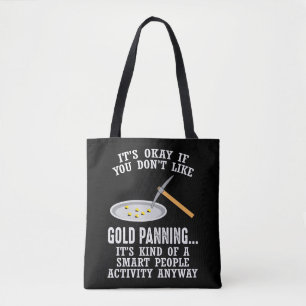 Gold Panning Gift - Mining Funny Miner Tasche
