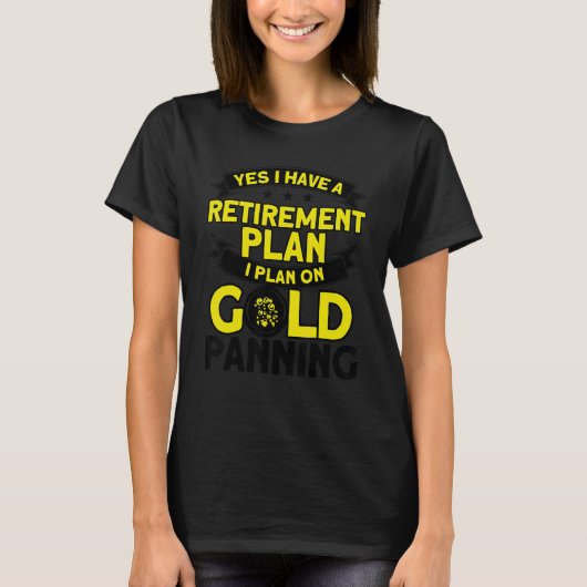 Gold Panning Gold Panning Mining Plan T-Shirt (Vorderseite)