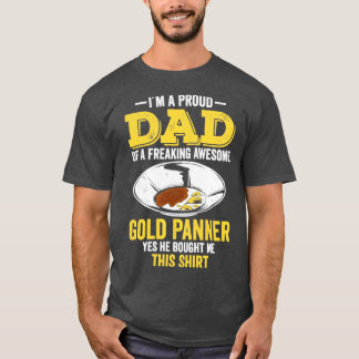 Gold Panning Gold Prospekte Gold Miner Dig T-Shirt