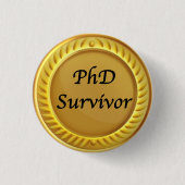 Gold "PhD-Überlebende" Abzeichen Button (Vorderseite)