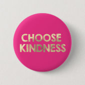 Gold Pink Choose Kindness Button (Vorderseite)