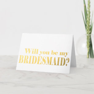 Gold sind Sie meine Brautjungfer? Karte
