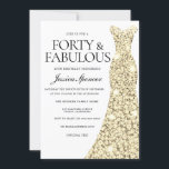 Gold Sparkle Dress 40 & Fabulous 40. Geburtstag Einladung<br><div class="desc">Gold Sparkle Dress 40 & Fabulous 40. Geburtstag Fabulous Frauen 40. Geburtstag Party Variationen zu den Einladungen und passenden Gegenständen in unserem Shop</div>