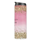 Gold Sparkle Rosa Ombre Glitzer Zitat Thermosbecher (Nach rechts gedreht)