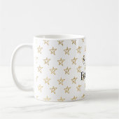 Gold Stars Shine Bright Kaffeetasse (Links)