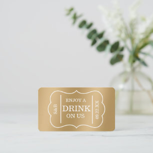 Gold Ticket Stil "Genießen Sie ein Getränk auf uns Begleitkarte
