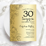 Gold Überraschung 30. Geburtstag Party Einladung<br><div class="desc">Gold Überraschung 30. Geburtstag Party Einladung. Glam feminin Design mit Imitaten Goldfolie,  botanischen Akzenten und Typografie Drehbuch Schriftart. Einfache florale Einladungskarte perfekt für eine stilvolle weibliche Überraschung am Tag. Kann für jedes Alter angepasst werden. Gedruckte Zazzle Einladungen oder Sofortdownload digitalen Vorlage.</div>