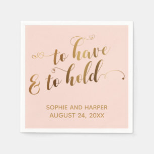 Gold und Rosé To Have & To Hold Hearts Typografie Serviette