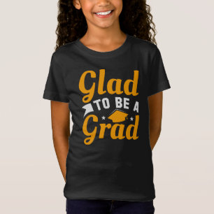 Gold Weiß Froh, ein Absolvent zu sein Absolventinn T-Shirt