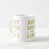 Gold White Art Rettete meine Tasse im Leben (Vorderseite Links)