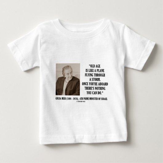 Golda Meir Old Age Nothing you can do (Spaß) Baby T-shirt (Vorderseite)