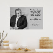 Golda Meir Zitat - Keine Alternative! Poster (Küche)