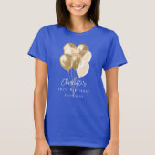 Goldballons zum Geburtstag T-Shirt (Vorderseite)