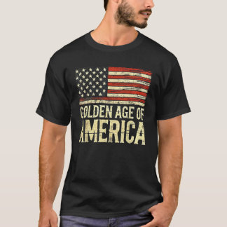 Golden Age America Flag Trump Einweihung T-Shirt