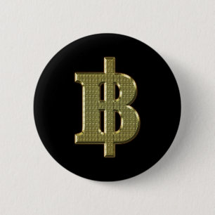 GOLDEN BAHT SIGN ฿ thailändischer ฿ Button