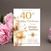 Golden Bloom - floral elegante moderne 40. Geburts Einladung