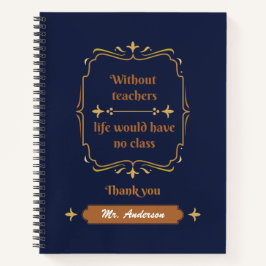 Golden Classic Teacher Appreciative Notebook Notizblock