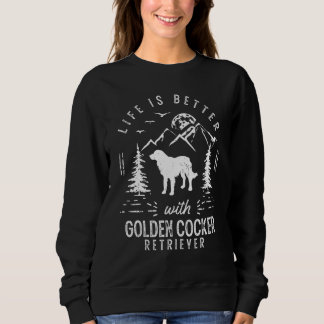 Golden Cocker Retriever Life Better Mama Vater Hun Sweatshirt