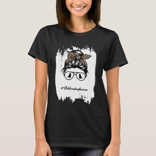 Golden doodle mom Bleached Messy Bun Leopard T-Shirt (Vorderseite)