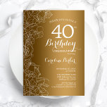 Golden Floral 40. Geburtstag Party Einladung<br><div class="desc">Golden Floral 40. Geburtstag Party Einladung. Minimalistisches modernes Design mit botanischen Kontur Zeichnungen Akzente und Typografie Drehbuch Schriftart. Einfache,  trendige Einladungskarte für eine stilvolle Damenfeier. Kann für jedes Alter angepasst werden. Gedruckte Zazzle Einladungen oder Sofortdownload digitalen druckbaren Vorlage.</div>