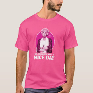 Golden Girls - Dorothy - Nein, ich werde keine sch T-Shirt