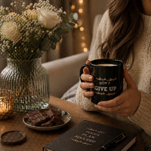 Golden Glitter Don't Give Up Tasse - Motivierende 