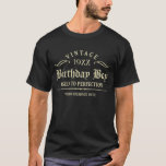 Golden Gothic Script Funny Birthday T - Shirt<br><div class="desc">Golden Gothic Drehbuch auf dunklem T - Shirt. Vintag 1944 1945 1946 1947 1948 1949 1950 1951 1952 1953 1954 1955 1956 1957 958 1959 1960 1961 1962 1963 1964 1965 1966 1967 1968 1969 1970 1971 72 1973 1974 1975 1976 1977 1978 1979 1980 1981 1982 1983 1984 Perfektion....</div>