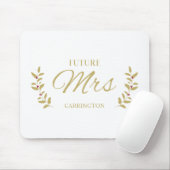 Golden Holly Branches Future MRS Bride to Be Quote Mousepad (Mit Mouse)