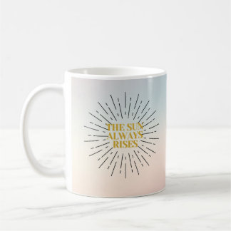 Golden Rays of Hope - Die Sonne steigt immer Kaffeetasse