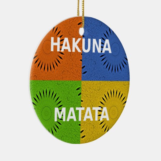 Golden Red Blue Green Hakuna Matata Keramik Ornament (Rechts)