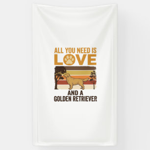 Golden Retriever Alles was du brauchst ist Liebe V Banner
