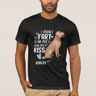 Golden Retriever Didnt Furz Kiss Dog T-Shirt