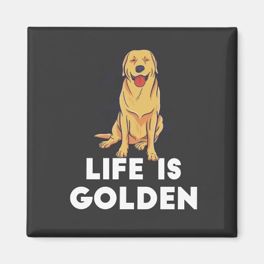 Golden Retriever Dog - Das Leben ist golden Magnet (Vorne)