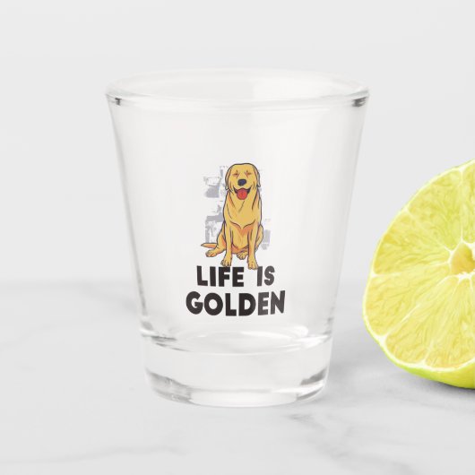 Golden Retriever Dog - Das Leben ist golden Schnapsglas (Vorderseite)