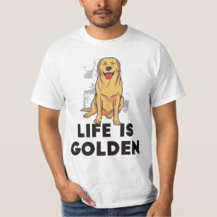 Golden Retriever Dog - Das Leben ist golden T-Shirt
