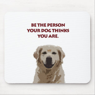 Golden Retriever Dog mit schönem Zitat Mousepad