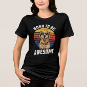 Golden Retriever Dose Geboren zu Phantastischem Re Tri-Blend Shirt (Vorderseite)