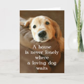 Golden Retriever ein Haus ist nie einsam Karte (Vorderseite)