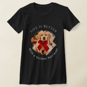 Golden Retriever Foto Leben ist besser Frauen schw T-Shirt