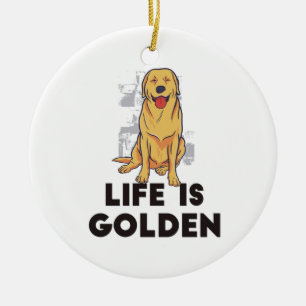Golden Retriever Hund - Das Leben ist golden Keramik Ornament