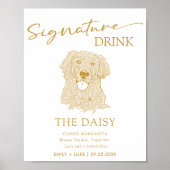 Golden Retriever Hund Hochzeit Signature Drink Zei Poster (Vorne)